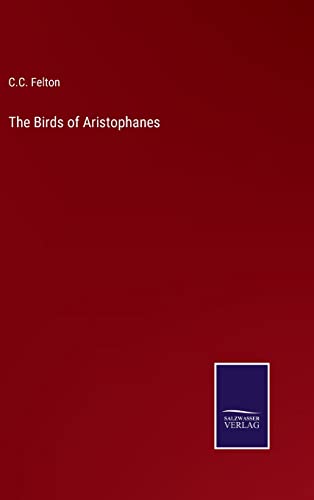 Stock image for The Birds of Aristophanes for sale by Ria Christie Collections