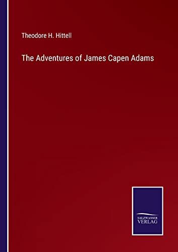 Stock image for The Adventures of James Capen Adams for sale by Lucky's Textbooks