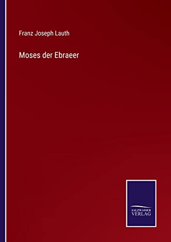 9783375051020: Moses der Ebraeer