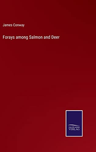 9783375055134: Forays among Salmon and Deer