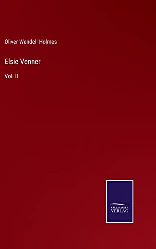 Beispielbild fr Elsie Venner: Vol. II zum Verkauf von Big River Books