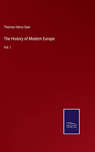 Beispielbild fr The History of Modern Europe: Vol. I zum Verkauf von Big River Books