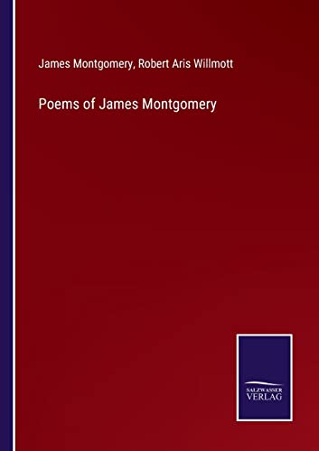 Imagen de archivo de Poems of James Montgomery a la venta por Lucky's Textbooks