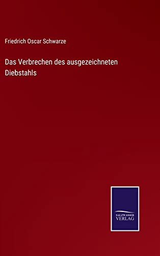 Imagen de archivo de Das Verbrechen des ausgezeichneten Diebstahls (German Edition) a la venta por Lucky's Textbooks