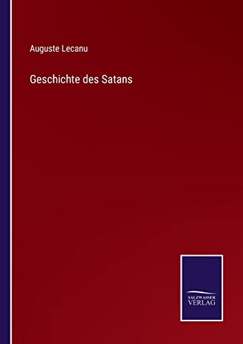 Stock image for Geschichte des Satans (German Edition) for sale by Lucky's Textbooks