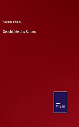 Stock image for Geschichte des Satans (German Edition) for sale by Lucky's Textbooks