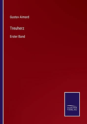 Stock image for Treuherz:Erster Band for sale by Ria Christie Collections