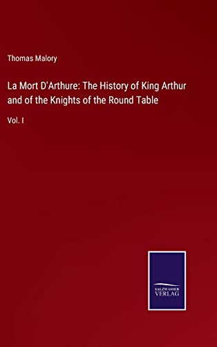 Beispielbild fr La Mort D'Arthure: The History of King Arthur and of the Knights of the Round Table : Vol. I zum Verkauf von Buchpark
