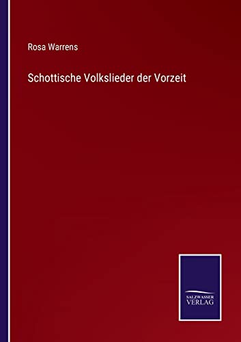 Imagen de archivo de Schottische Volkslieder der Vorzeit (German Edition) a la venta por Lucky's Textbooks