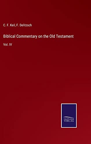 Beispielbild fr Biblical Commentary on the Old Testament: Vol. IV zum Verkauf von Ria Christie Collections