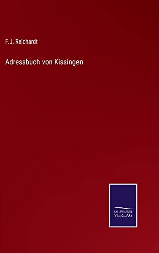 Imagen de archivo de Adressbuch von Kissingen (German Edition) a la venta por Lucky's Textbooks