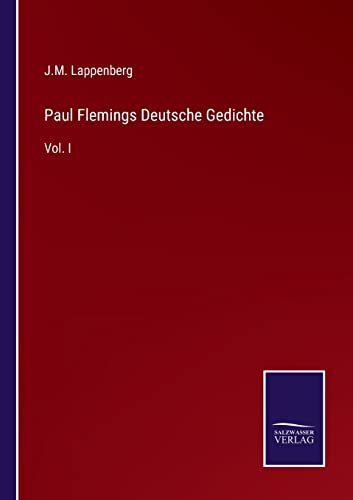 Beispielbild fr Paul Flemings Deutsche Gedichte:Vol. I zum Verkauf von Blackwell's