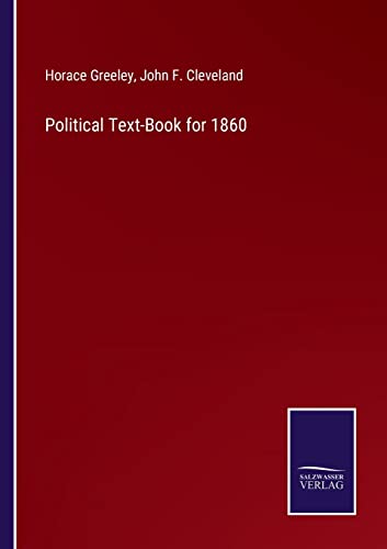 Stock image for Political Text-Book for 1860 for sale by PBShop.store US
