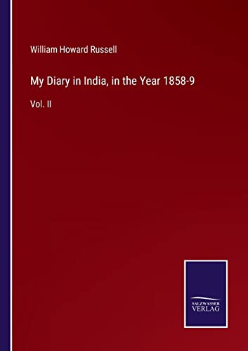 Imagen de archivo de My Diary in India, in the Year 1858-9: Vol. II a la venta por Lucky's Textbooks
