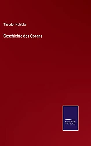 Stock image for Geschichte des Qorans (German Edition) for sale by Lucky's Textbooks