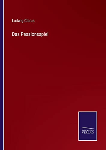 Stock image for Das Passionsspiel for sale by Ria Christie Collections