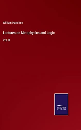 9783375119836: Lectures on Metaphysics and Logic: Vol. II