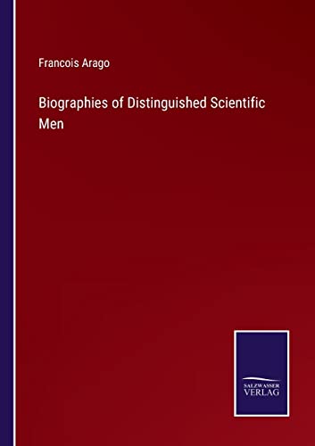 9783375122324: Biographies of Distinguished Scientific Men