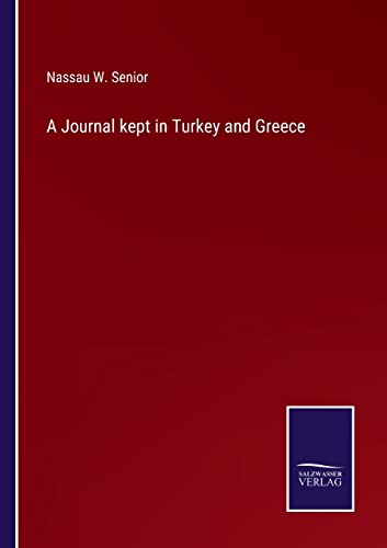 Stock image for A Journal kept in Turkey and Greece for sale by Lucky's Textbooks