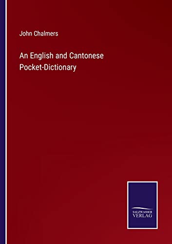 Stock image for An English and Cantonese Pocket-Dictionary for sale by PBShop.store US