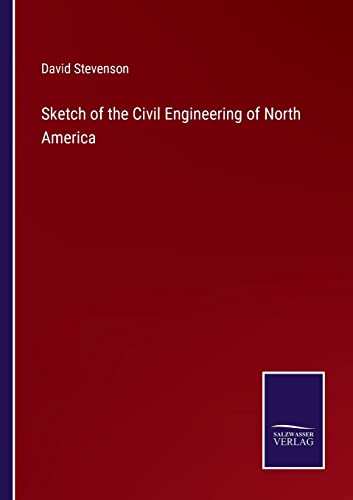 Beispielbild fr Sketch of the Civil Engineering of North America zum Verkauf von Buchpark