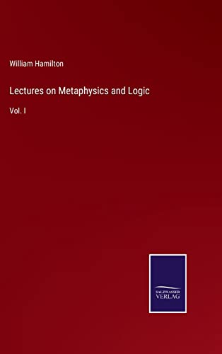 Beispielbild fr Lectures on Metaphysics and Logic: Vol. I zum Verkauf von Ria Christie Collections
