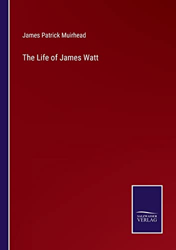 Beispielbild fr The Life of James Watt zum Verkauf von Buchpark