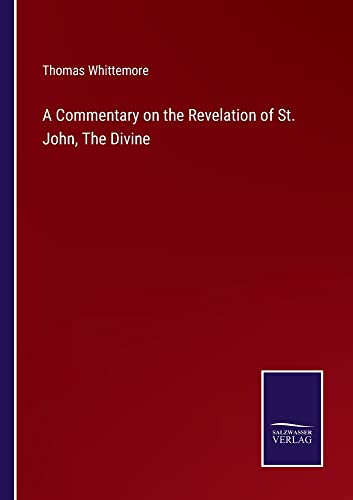 Beispielbild fr A Commentary on the Revelation of St. John, The Divine zum Verkauf von Buchpark