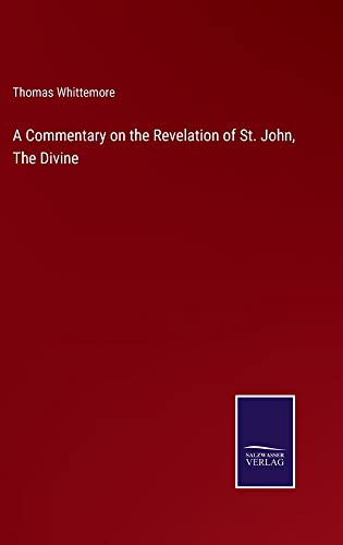 Beispielbild fr A Commentary on the Revelation of St. John, The Divine zum Verkauf von Buchpark