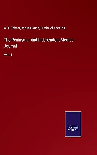 Stock image for The Peninsular and Independent Medical Journal : Vol. II for sale by Buchpark
