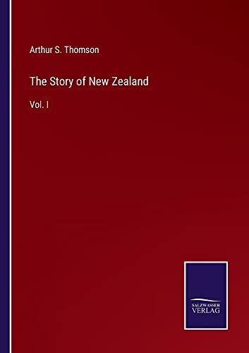 Imagen de archivo de The Story of New Zealand:Vol. I a la venta por Chiron Media