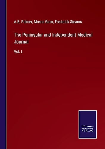 Stock image for The Peninsular and Independent Medical Journal for sale by PBShop.store US
