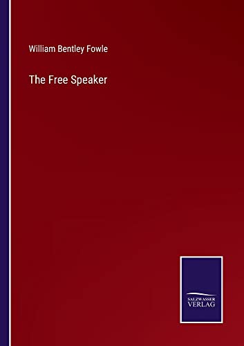 Beispielbild fr The Free Speaker zum Verkauf von Buchpark