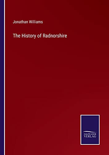 Stock image for The History of Radnorshire for sale by PBShop.store US