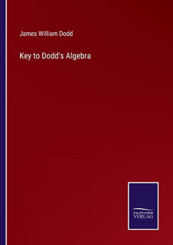 Beispielbild fr Key to Dodd's Algebra zum Verkauf von Buchpark
