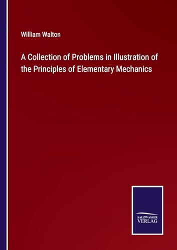 Stock image for Collection of Problems in Illustration of the Principles of Elementary Mechanics for sale by PBShop.store US