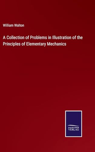 Stock image for Collection of Problems in Illustration of the Principles of Elementary Mechanics for sale by PBShop.store US