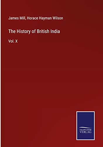 Stock image for The History of British India : Vol. X for sale by Buchpark