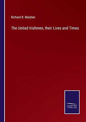 Stock image for United Irishmen, their Lives and Times for sale by PBShop.store US