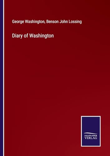 Beispielbild fr Diary of Washington zum Verkauf von PBShop.store US