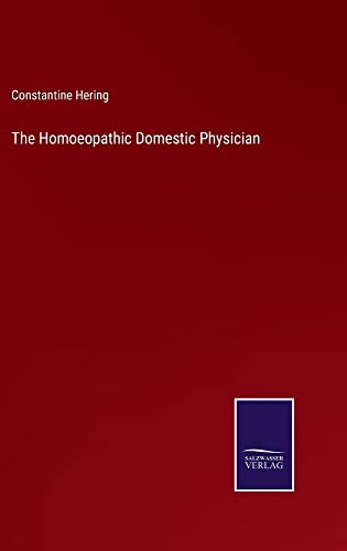 Beispielbild fr The Homoeopathic Domestic Physician zum Verkauf von Buchpark
