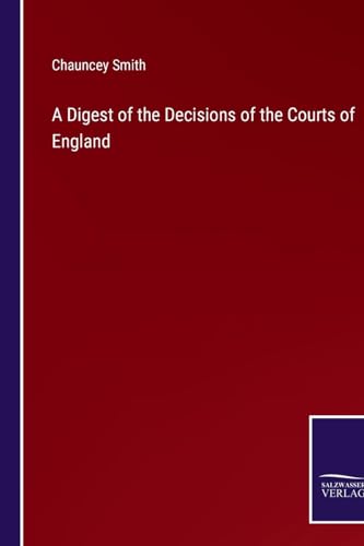 Stock image for A Digest of the Decisions of the Courts of England for sale by Ria Christie Collections
