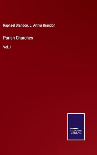 Beispielbild fr Parish Churches: Vol. I zum Verkauf von California Books