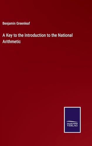 Stock image for A Key to the Introduction to the National Arithmetic for sale by Ria Christie Collections