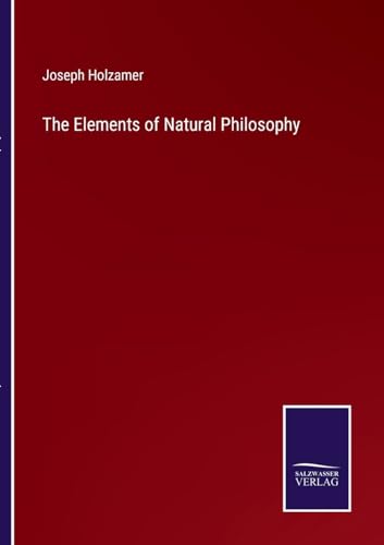 Stock image for The Elements of Natural Philosophy for sale by PBShop.store US