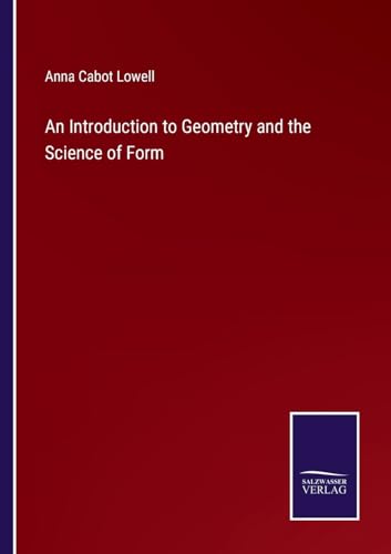 Stock image for An Introduction to Geometry and the Science of Form for sale by PBShop.store US