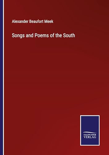 Beispielbild fr Songs and Poems of the South zum Verkauf von PBShop.store US