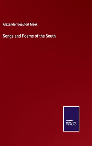 Beispielbild fr Songs and Poems of the South zum Verkauf von PBShop.store US