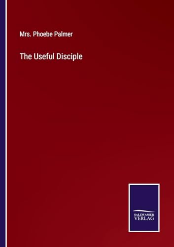 Stock image for The Useful Disciple for sale by Ria Christie Collections