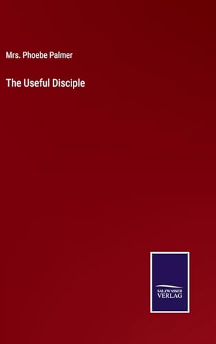 Stock image for The Useful Disciple for sale by Ria Christie Collections